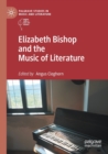 Elizabeth Bishop and the Music of Literature - Book