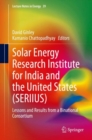 Solar Energy Research Institute for India and the United States (SERIIUS) : Lessons and Results from a Binational Consortium - Book