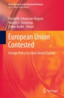 European Union Contested : Foreign Policy in a New Global Context - Book