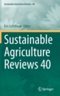 Sustainable Agriculture Reviews 40 - Book