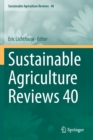 Sustainable Agriculture Reviews 40 - Book