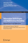 Information Technologies and Mathematical Modelling. Queueing Theory and Applications : 18th International Conference, ITMM 2019, Named after A.F. Terpugov, Saratov, Russia, June 26-30, 2019, Revised - Book