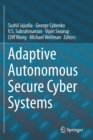 Adaptive Autonomous Secure Cyber Systems - Book