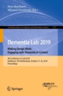 Dementia Lab 2019. Making Design Work: Engaging with Dementia in Context : 4th Conference, D-Lab 2019, Eindhoven, The Netherlands, October 21-22, 2019, Proceedings - Book