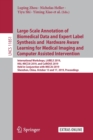 Large-Scale Annotation of Biomedical Data and Expert Label Synthesis and Hardware Aware Learning for Medical Imaging and Computer Assisted Intervention : International Workshops, LABELS 2019, HAL-MICC - Book