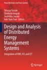 Design and Analysis of Distributed Energy Management Systems : Integration of EMS, EV, and ICT - Book