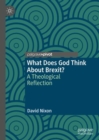 What Does God Think About Brexit? : A Theological Reflection - eBook