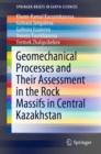 Geomechanical Processes and Their Assessment in the Rock Massifs in Central Kazakhstan - Book