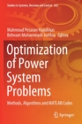 Optimization of Power System Problems : Methods, Algorithms and MATLAB Codes - Book
