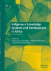 Indigenous Knowledge Systems and Development in Africa - Book