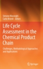 Life Cycle Assessment in the Chemical Product Chain : Challenges, Methodological Approaches and Applications - Book