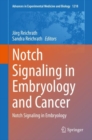 Notch Signaling in Embryology and Cancer : Notch Signaling in Embryology - Book