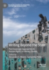 Writing Beyond the State : Post-Sovereign Approaches to Human Rights in Literary Studies - Book
