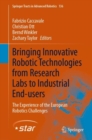 Bringing Innovative Robotic Technologies from Research Labs to Industrial End-users : The Experience of the European Robotics Challenges - Book