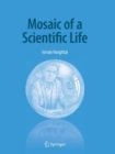 Mosaic of a Scientific Life - Book