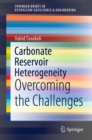 Carbonate Reservoir Heterogeneity : Overcoming the Challenges - Book