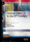 Chinese Cities in the 21st Century - Book