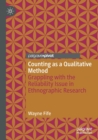 Counting as a Qualitative Method : Grappling with the Reliability Issue in Ethnographic Research - Book