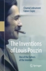 The Inventions of Louis Pouzin : One of the Fathers of the Internet - Book
