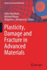 Plasticity, Damage and Fracture in Advanced Materials - Book