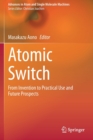 Atomic Switch : From Invention to Practical Use and Future Prospects - Book