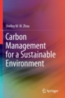 Carbon Management for a Sustainable Environment - Book