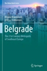 Belgrade : The 21st Century Metropolis of Southeast Europe - Book