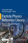 Particle Physics Reference Library : Volume 2: Detectors for Particles and Radiation - Book