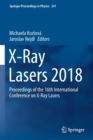 X-Ray Lasers 2018 : Proceedings of the 16th International Conference on X-Ray Lasers - Book