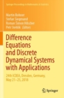 Difference Equations and Discrete Dynamical Systems with Applications : 24th ICDEA, Dresden, Germany, May 21-25, 2018 - Book