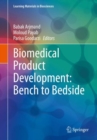 Biomedical Product Development: Bench to Bedside - Book