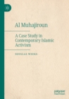 Al Muhajiroun : A Case Study in Contemporary Islamic Activism - Book