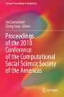 Proceedings of the 2018 Conference of the Computational Social Science Society of the Americas - Book