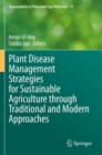 Plant Disease Management Strategies for Sustainable Agriculture through Traditional and Modern Approaches - Book