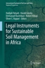 Legal Instruments for Sustainable Soil Management in Africa - Book