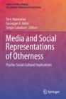 Media and Social Representations of Otherness : Psycho-Social-Cultural Implications - Book