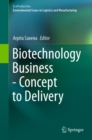 Biotechnology Business - Concept to Delivery - eBook