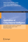 Applications of Computational Intelligence : Second IEEE Colombian Conference, ColCACI 2019, Barranquilla, Colombia, June 5-7, 2019, Revised Selected Papers - Book