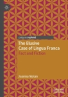 The Elusive Case of Lingua Franca : Fact and Fiction - Book