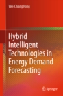 Hybrid Intelligent Technologies in Energy Demand Forecasting - eBook