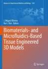 Biomaterials- and Microfluidics-Based Tissue Engineered 3D Models - Book