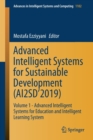 Advanced Intelligent Systems for Sustainable Development (AI2SD’2019) : Volume 1 - Advanced Intelligent Systems for Education and Intelligent Learning System - Book