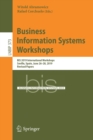 Business Information Systems Workshops : BIS 2019 International Workshops, Seville, Spain, June 26-28, 2019, Revised Papers - Book