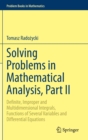 Solving Problems in Mathematical Analysis, Part II : Definite, Improper and Multidimensional Integrals, Functions of Several Variables and Differential Equations - Book