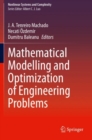 Mathematical Modelling and Optimization of Engineering Problems - Book
