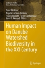 Human Impact on Danube Watershed Biodiversity in the XXI Century - Book