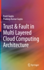 Trust & Fault in Multi Layered Cloud Computing Architecture - Book