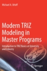 Modern TRIZ Modeling in Master Programs : Introduction to TRIZ Basics at University and Industry - Book