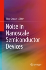 Noise in Nanoscale Semiconductor Devices - Book