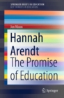 Hannah Arendt : The Promise of Education - Book